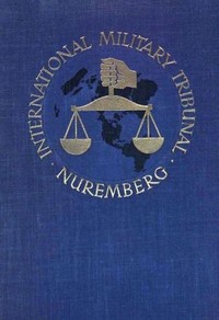 Trial of the major war criminals before the International Military Tribunal, Nuremburg, 14 November 1945-1 October 1946, volume 17 — Various cover