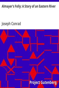 Almayer's Folly: A Story of an Eastern River — Joseph Conrad cover