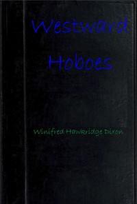 Westward hoboes : $b ups and downs of frontier motoring — Winifred Hawkridge Dixon cover