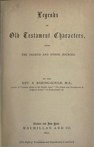 Legends of Old Testament characters, from the Talmud and other sources — S. (Sabine) Baring-Gould cover