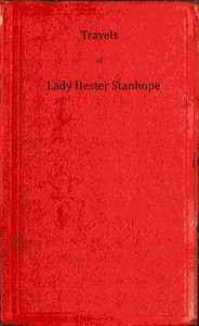 Travels of Lady Hester Stanhope, Volume 1 (of 3) — Hester, Lady Stanhope cover