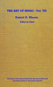 The art of music, Vol. 07 (of 14) : $b Pianoforte and chamber music — Anonymous cover