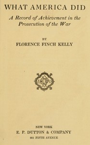 What America did : $b A record of achievement in the prosecution of the war — Florence Finch Kelly cover