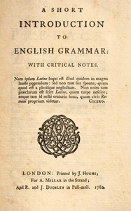 A short introduction to English grammar : $b with critical notes — Robert Lowth cover