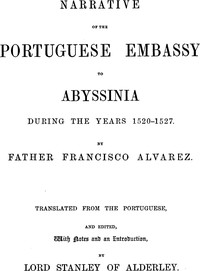 Narrative of the Portuguese embassy to Abyssinia during the years 1520-1527 — Francisco Alvares cover