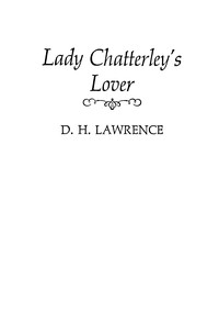 Lady Chatterley's lover — D. H. (David Herbert) Lawrence cover