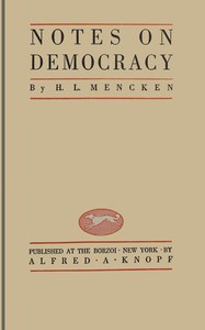 Notes on democracy — H. L. (Henry Louis) Mencken cover