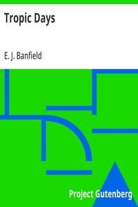 Tropic Days — E. J. (Edmund James) Banfield cover