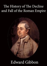 History of the Decline and Fall of the Roman Empire — Volume 4 — Edward Gibbon cover