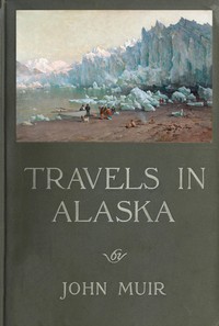 Travels in Alaska — John Muir cover