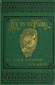 My life on the plains : $b or, personal experiences with Indians cover
