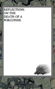 Reflections on the death of a porcupine and other essays — D. H. (David Herbert) Lawrence cover