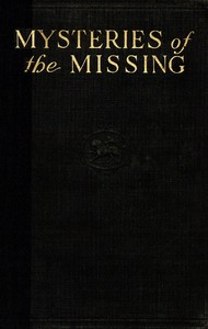 Mysteries of the missing — Edward H. (Edward Henry) Smith cover