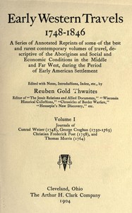 Journals of Conrad Weiser (1748), George Croghan (1750-1765), Christian Frederick Post (1758), and Thomas Morris (1764) — George Croghan cover