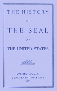 The history of the seal of the United States — Gaillard Hunt cover