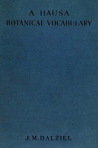 A Hausa botanical vocabulary — J. M. (John McEwen) Dalziel cover