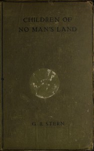 Children of No Man's Land — G. B. (Gladys Bronwyn) Stern cover