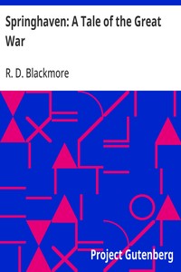Springhaven: A Tale of the Great War — R. D. (Richard Doddridge) Blackmore cover