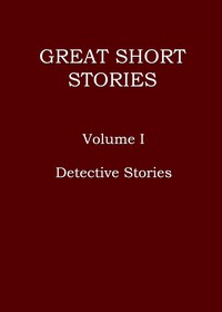 Great short stories, Volume 1 (of 3) : $b Detective stories — Anonymous cover