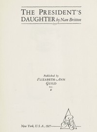 The president's daughter — Nan Britton cover