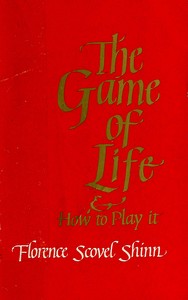 The game of life and how to play it — Florence Scovel Shinn cover