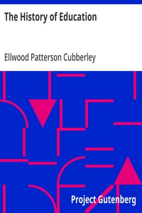 The History of Education: Educational Practice and Progress Considered as a Phase of the Development and Spread of Western Civilization — Ellwood Patterson Cubberley cover