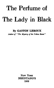 The perfume of the lady in black — Gaston Leroux cover