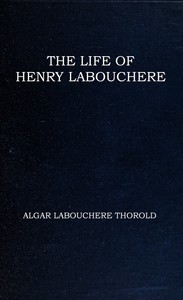 The life of Henry Labouchere — Algar Thorold cover
