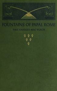 Fountains of Papal Rome — Fanny Davenport Rogers MacVeagh cover