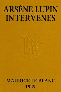 Arsène Lupin intervenes — Maurice Leblanc cover