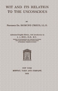 Wit and its relation to the unconscious — Sigmund Freud cover