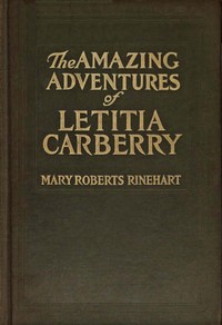 The amazing adventures of Letitia Carberry — Mary Roberts Rinehart cover
