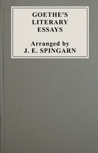 Goethe's literary essays : $b A selection in English — Johann Wolfgang von Goethe cover