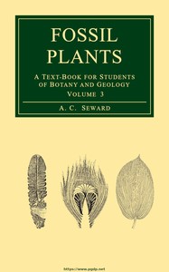 Fossil plants, Vol. 3 : $b A text-book for students of botany and geology — A. C. (Albert Charles) Seward cover