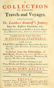 Mr. Ray's travels, Vol. 2 : $b A collection of curious travels and voyages. Containing Dr Leonhart Rauwolf's journey into the eastern countries, viz. Syria, Palestine, or the Holy Land, Armenia, Mesopotamia, Assyria, Chaldea, &c., translated from the — John Ray cover