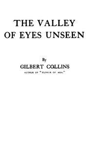 The valley of eyes unseen — Gilbert Collins cover