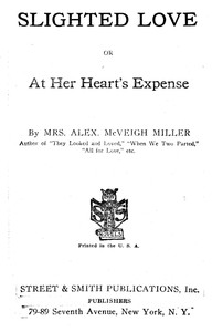 Slighted love : $b or, At her heart's expense cover