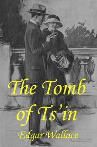 The tomb of Ts'in — Edgar Wallace cover