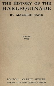 The history of the harlequinade, volume 1 (of 2) — Maurice Sand cover