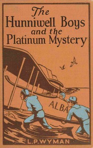 The Hunniwell boys and the platinum mystery cover