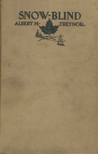 Snow-blind — Albert M. (Albert McKune) Treynor cover
