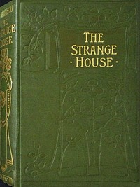 The strange house : $b or, A moment's mistake — Catharine Shaw cover