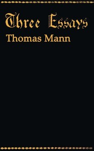 Three essays — Thomas Mann cover