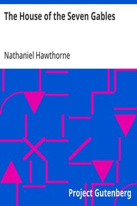 The House of the Seven Gables — Nathaniel Hawthorne cover