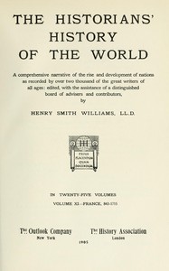 The historians' history of the world in twenty-five volumes, volume 11 : $b France, 843-1715 — Anonymous cover