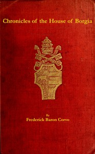 Chronicles of the house of Borgia — Frederick Rolfe cover