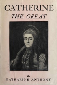 Catherine the Great — Katharine Susan Anthony cover