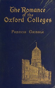 The romance of the Oxford colleges — Francis Henry Gribble cover