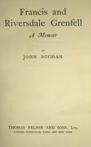 Francis and Riversdale Grenfell : $b A memoir — John Buchan cover
