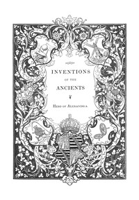 The pneumatics of Hero of Alexandria — of Alexandria Hero cover